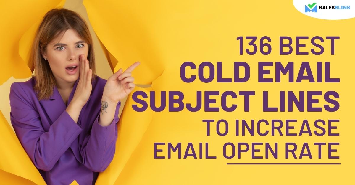 136 Best Cold Email Subject Lines To Improve Email Open Rate