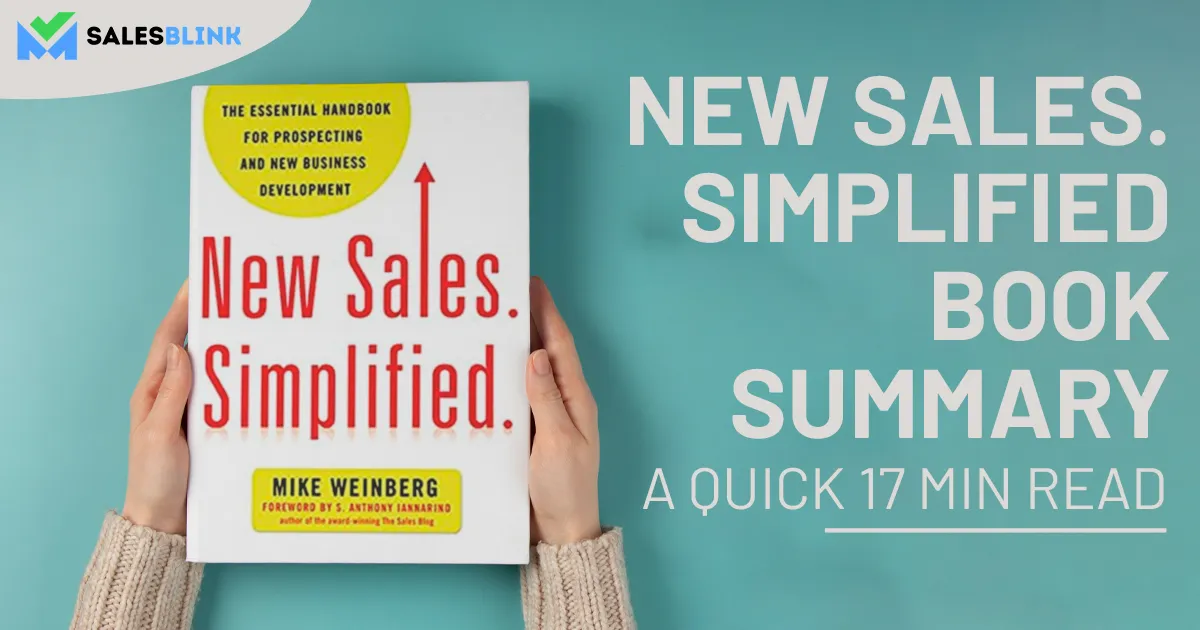 New Sales. Simplified Book Summary - A Quick 17 Min Read