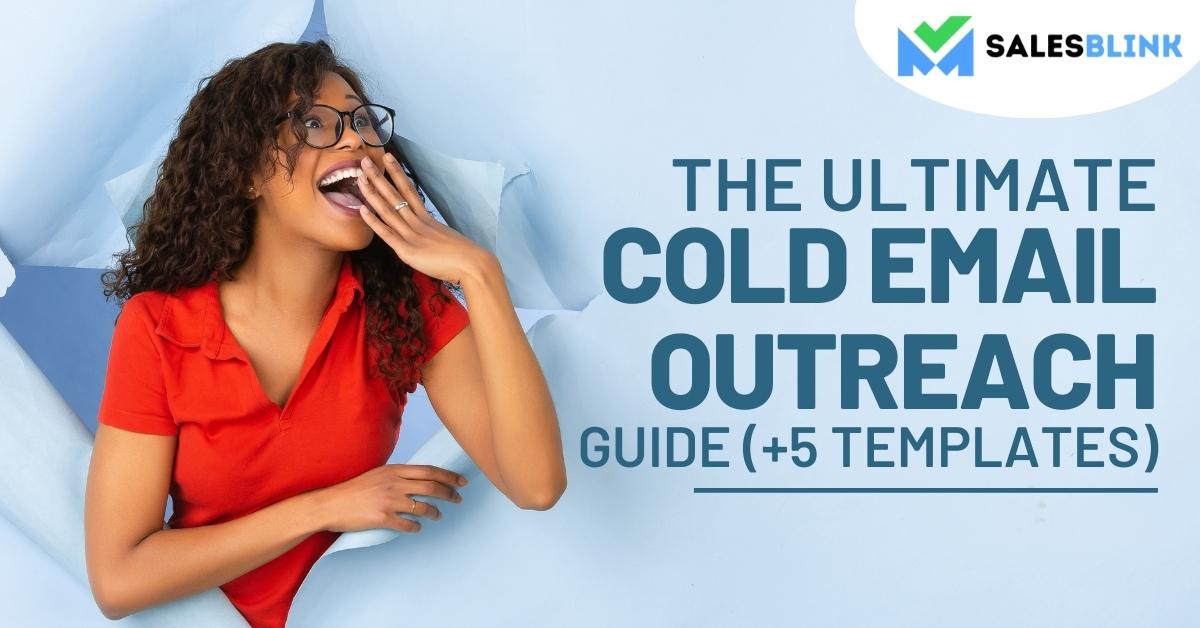 The Ultimate Cold Email Outreach Guide (Includes Templates)