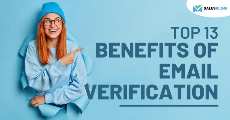Top 13 Benefits Of Email Verification