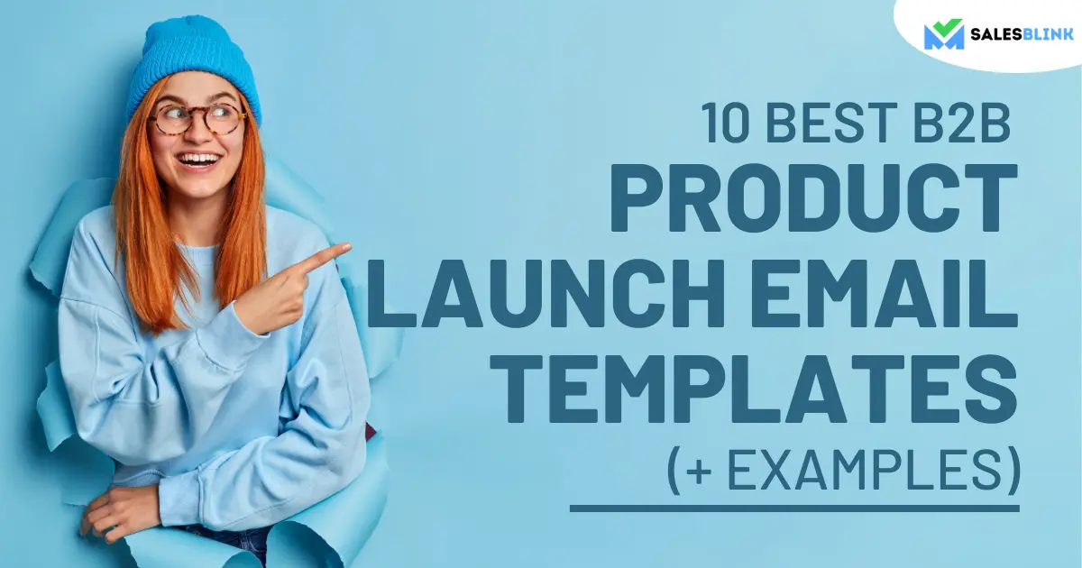 10 Best B2B Product Launch Email Templates To Get More Traffic