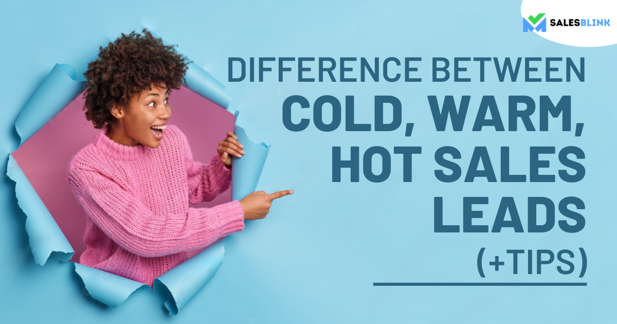 Difference between cold, warm, hot sales leads