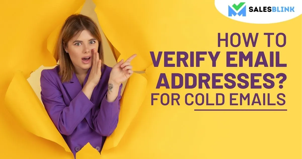 How to Verify Email Addresses for Cold Emails?