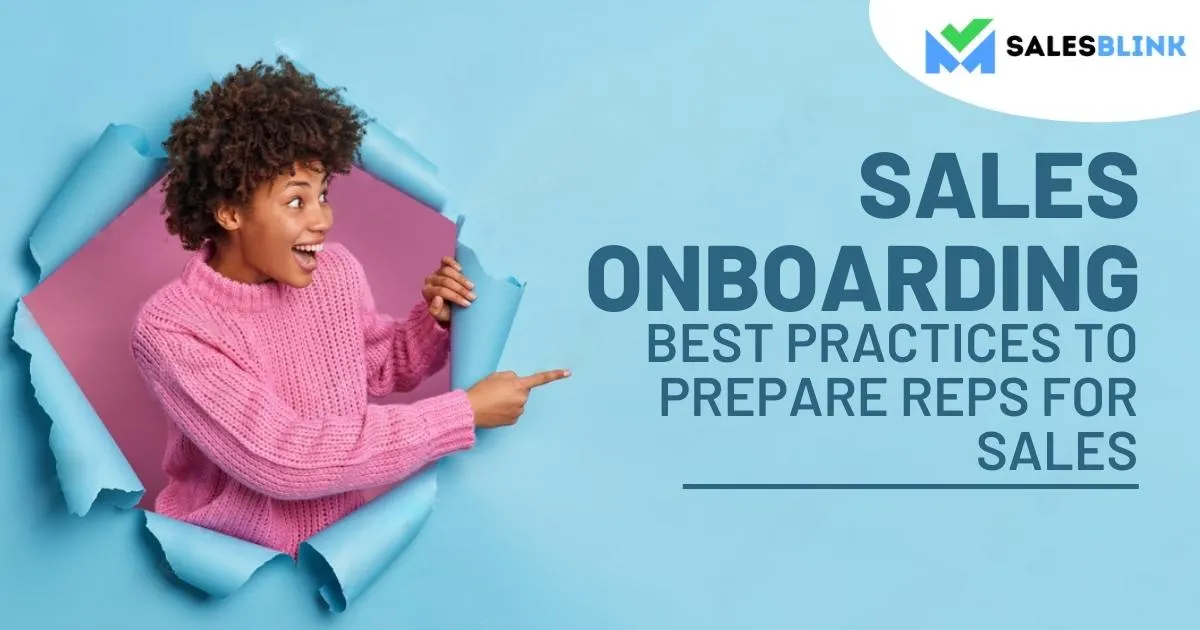 SALES ONBOARDING BEST PRACTICES TO PREPARE REPS FOR IMPROVED SALES