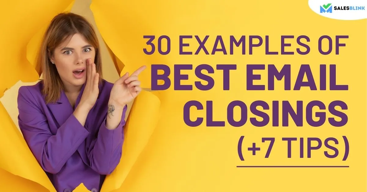 30 Examples Of Best Email Closings (+7 Tips)