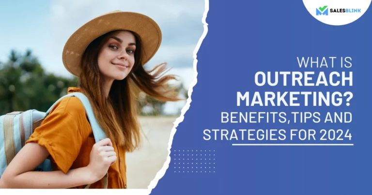 What is Outreach Marketing Benefits, Tips And Strategies