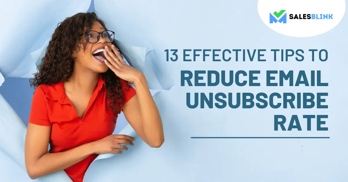 Tips to reduce email unsubscribe rate