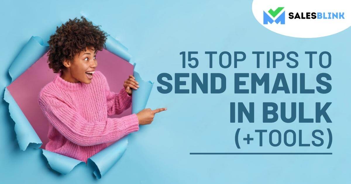 How To Send Bulk Emails: Comprehensive Guide