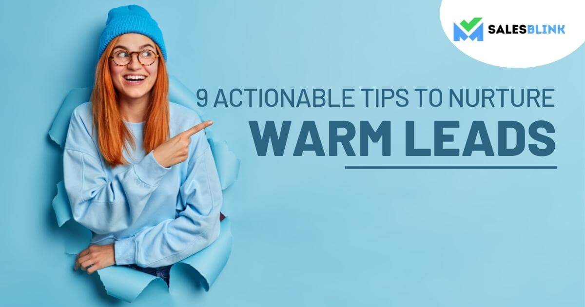 Tips to nurture warm leads