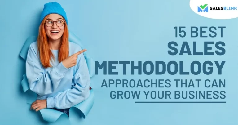 15 Best Sales Methodology Approaches That Can Grow Your Business