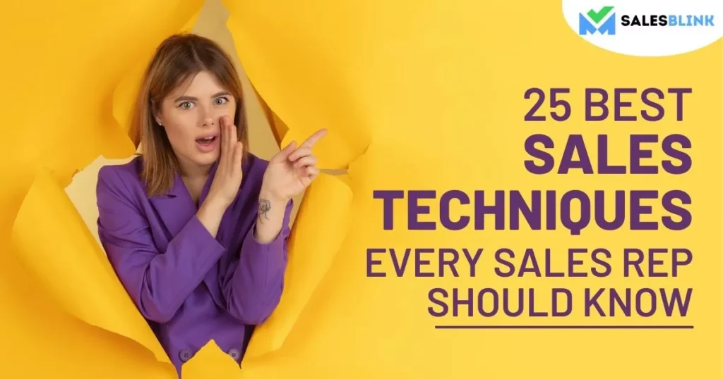 25 Best Sales Techniques Every Sales Rep Should Know