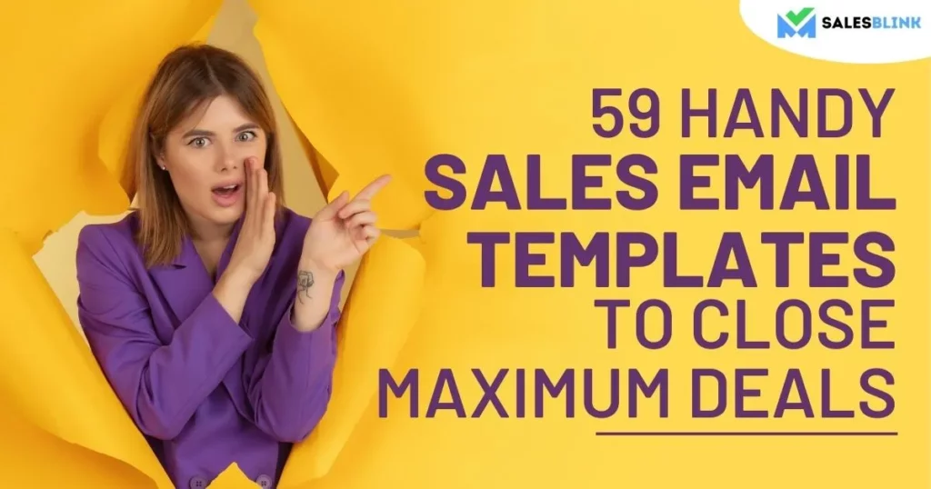59 Handy Sales Email Templates To Close Maximum Deals