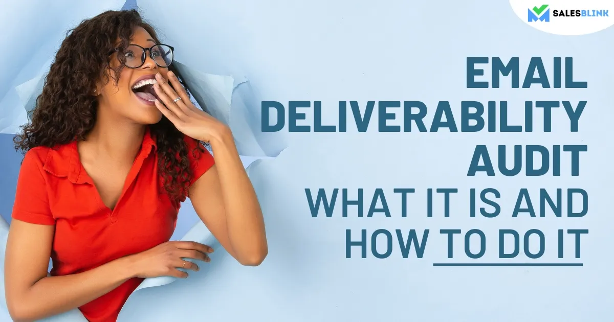 Email Deliverability Audit: What It Is And How To Do It