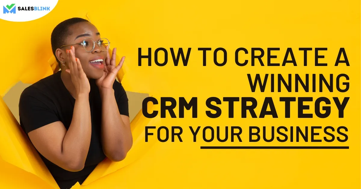 Create a CRM strategy