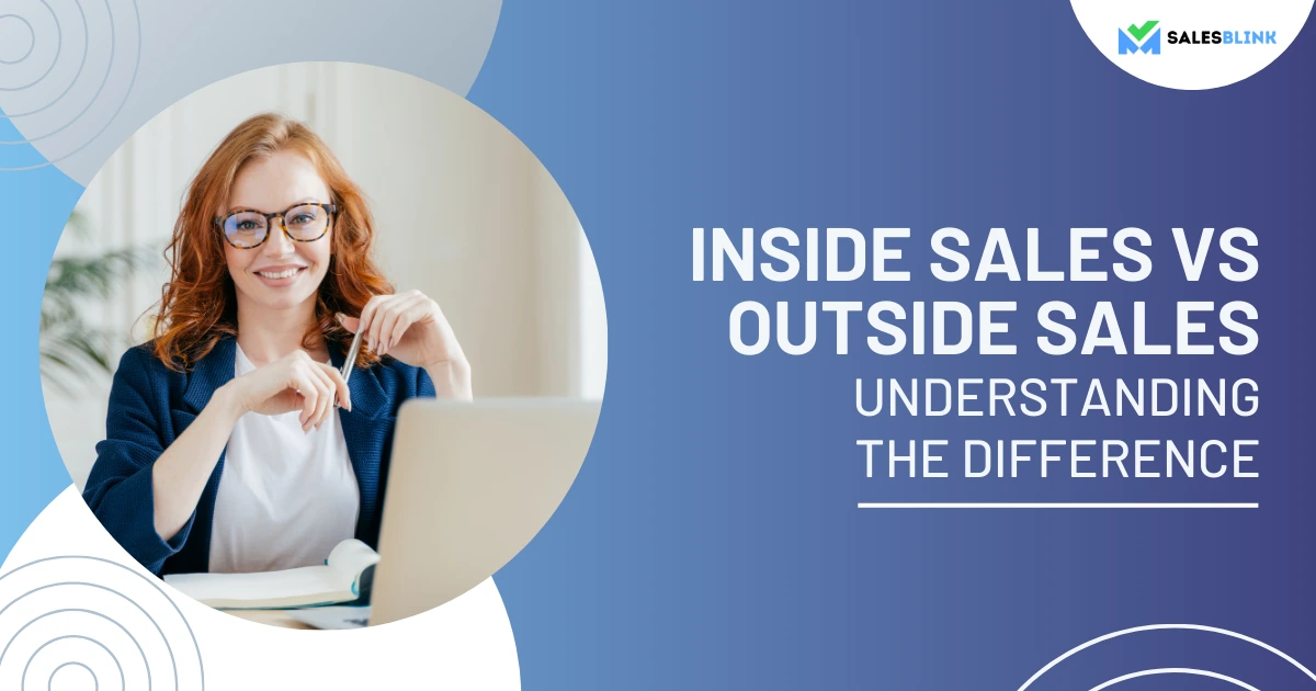 Inside Sales vs Outside Sales