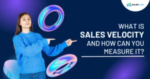 What is Sales Velocity And How Do We Measure It?