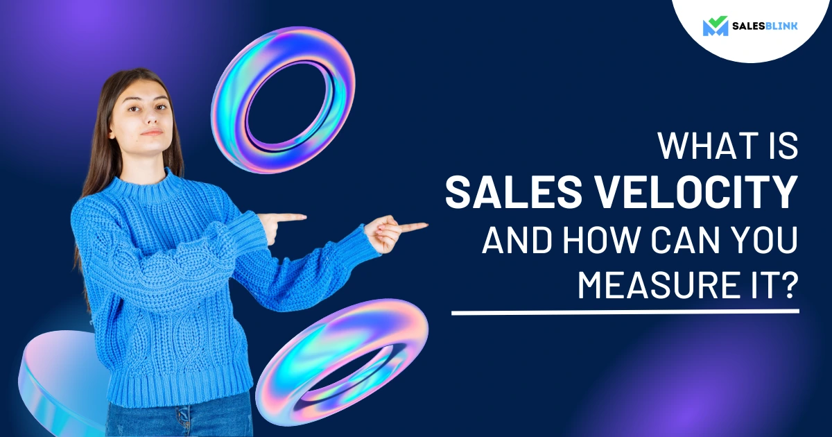 What-is-Sales-velocity-and-how-can-you-measure-it-Salesblink-Featured-image