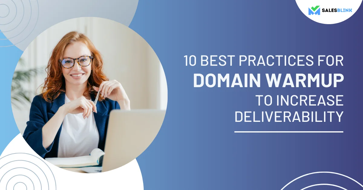 10 Best Practices For Domain Warm-up To Increase Deliverability