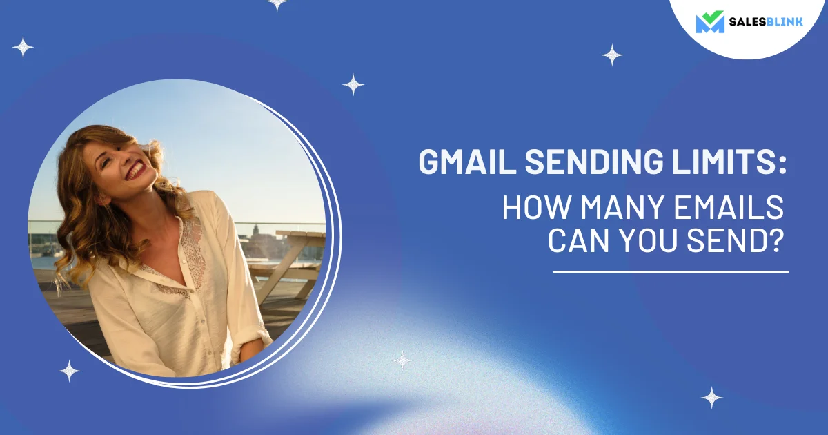 Gmail Sending Limits: How Many Emails Can You Send