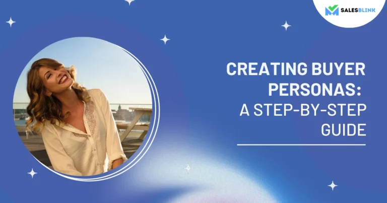 Creating Buyer Personas A Step-By-Step Guide