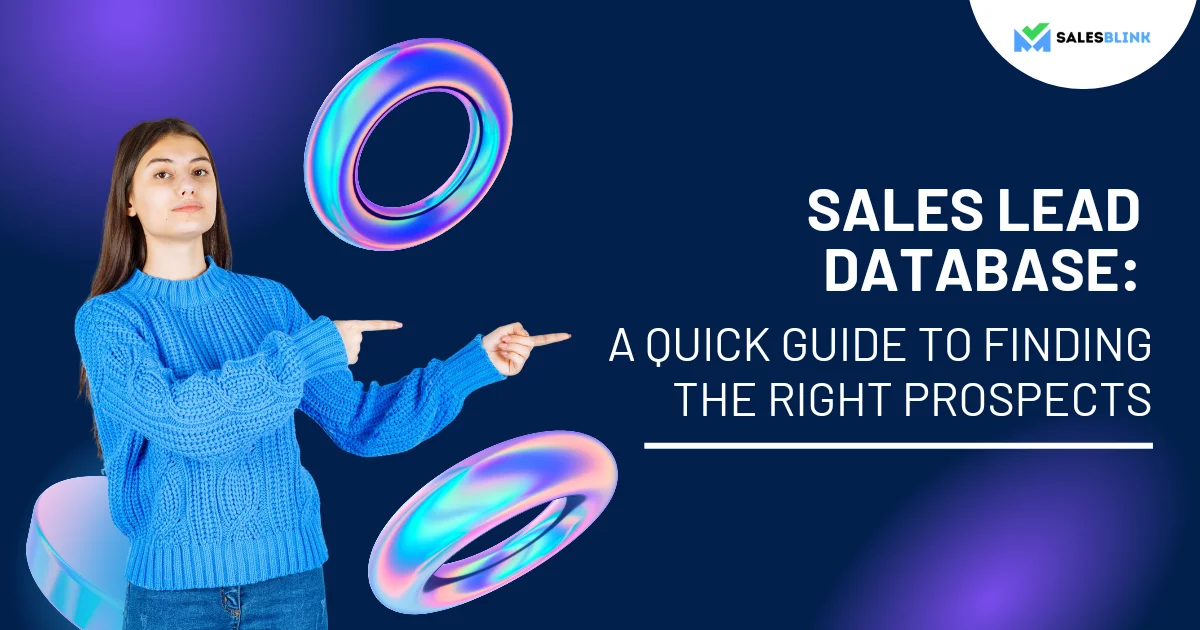 Sales Leads Database A Quick Guide To Finding Right Prospects sales lead database salesblink featured