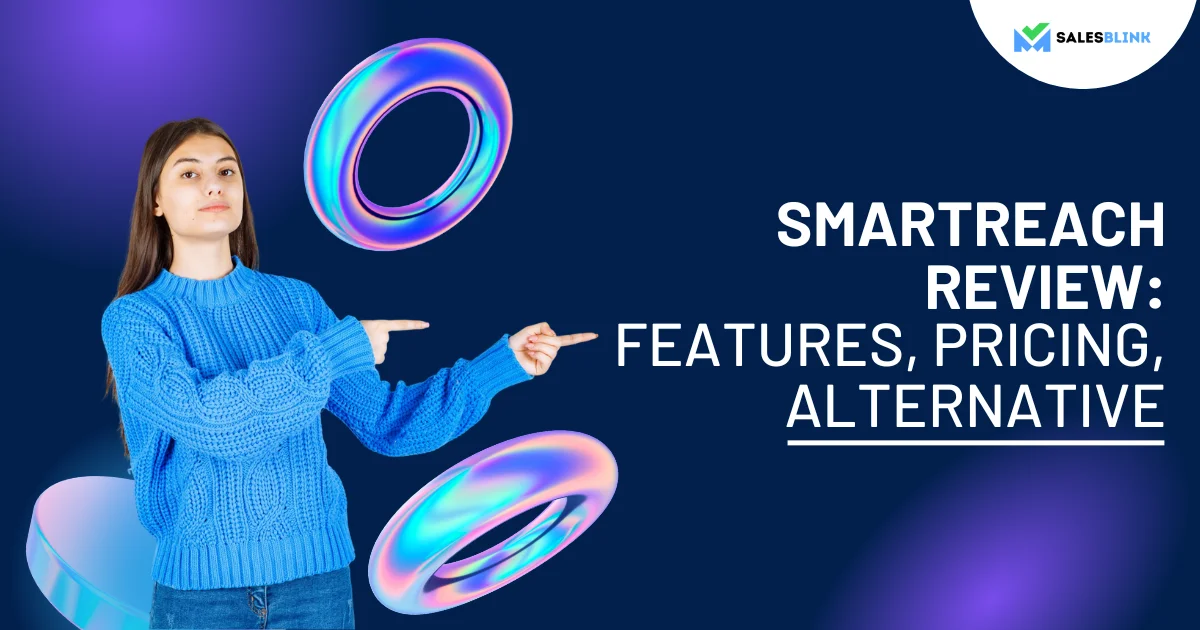 Smartreach-Review-Features,-Pricing,-Alternative-Salesblink-Featured-Image