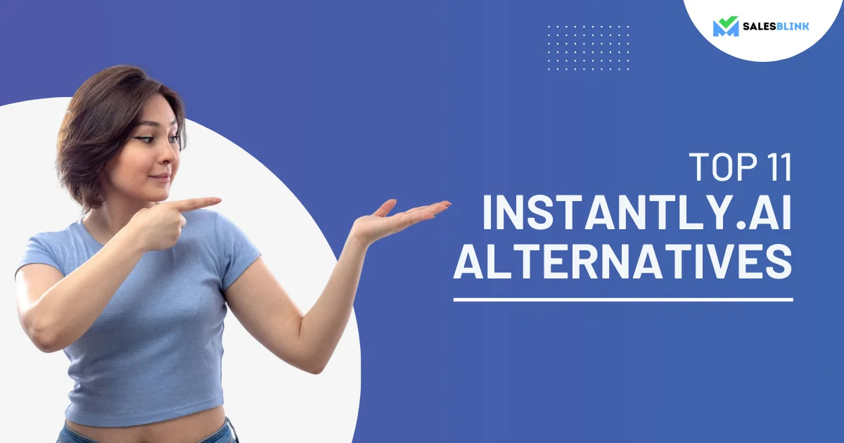 Top 11 Instantly.ai Alternatives Featured Image Salesblink