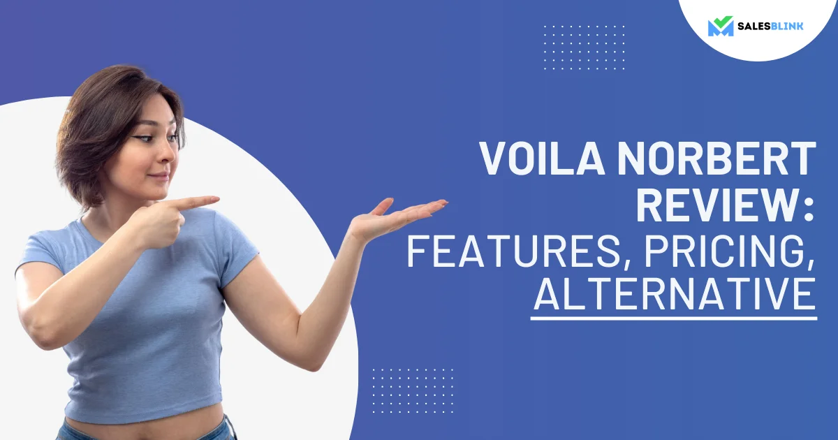 Voila-Norbert-Review-Features,-Pricing,-Alternative-Salesblink-Featured-Image