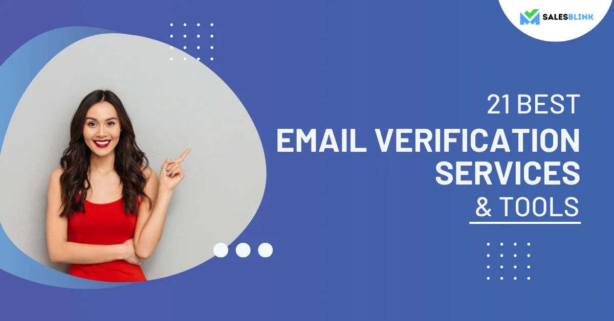 21 Email Verification Services & Tools To Use For Outreach