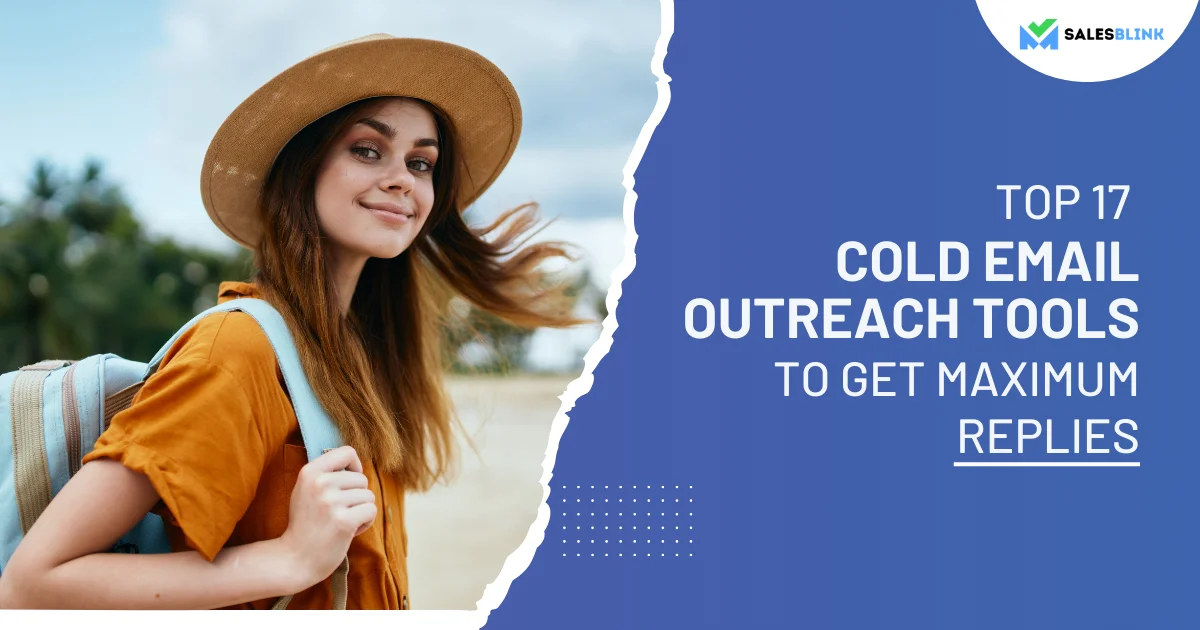 Top 17 Cold Email Outreach Tools To Get Maximum Replies